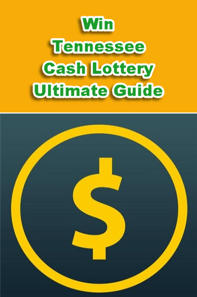 Win Tennessee Cash Lottery Strategies